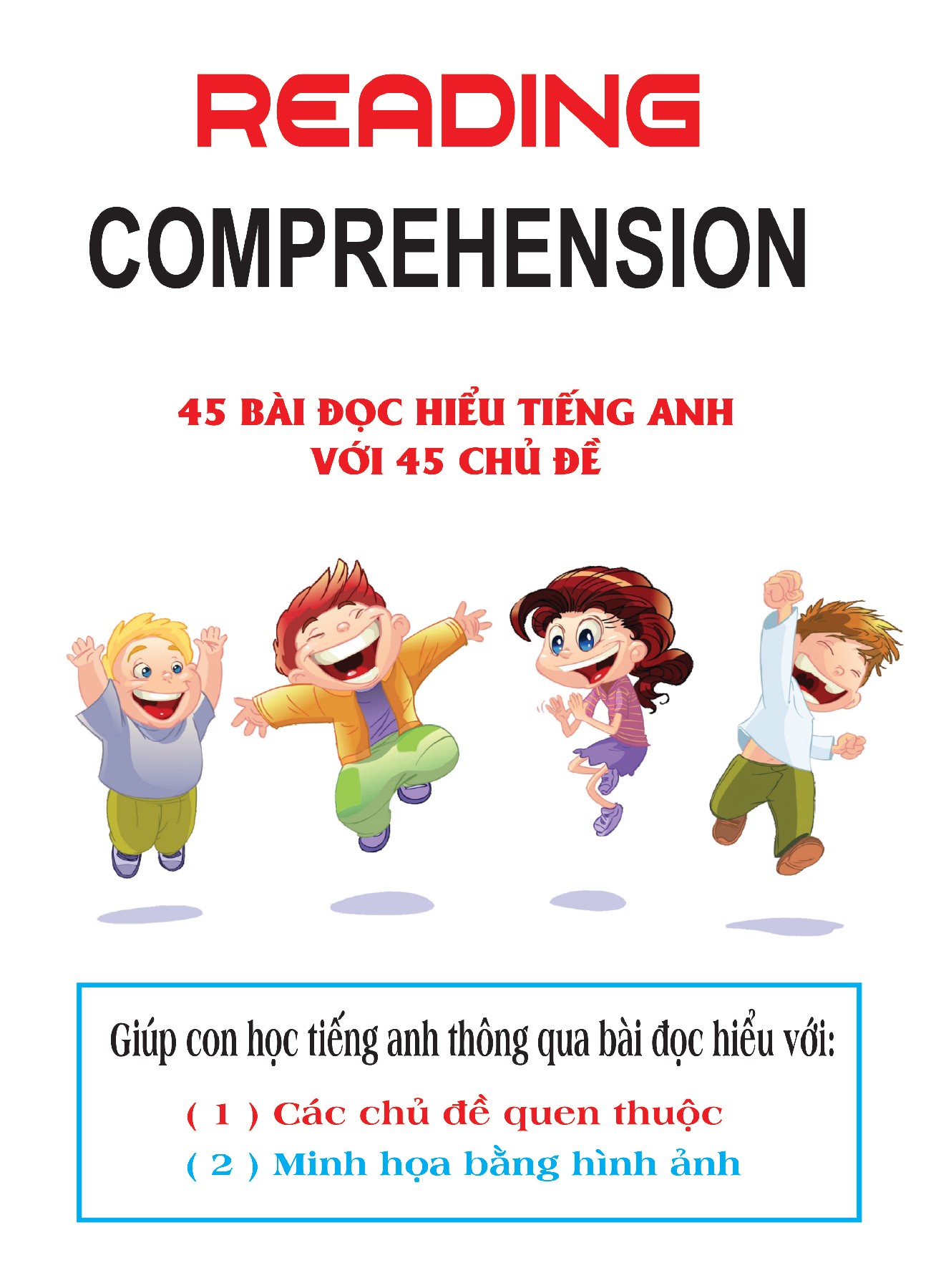 45 CHỦ ĐỀ CHO BÉ TIỂU HỌC READING COMPREHENSION