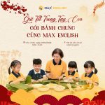 [WORKSHOP CUỐI TUẦN] GIỮ TẾT TRONG TAY CON - GÓI BÁNH CHƯNG CÙNG MAX