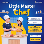 [WORKSHOP TIẾNG ANH MIỄN PHÍ] MAX LITTLE MASTER CHEF - CÙNG BÉ TRỔ TÀI SIÊU ĐẦU BẾP
