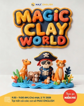 [WORKSHOP CUỐI TUẦN] MAGIC CLAY WORLD - XỨ SỞ ĐẤT NẶN NHIỆM MÀU